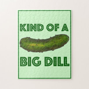 Kind of a Big (Deal) Green Kosher Dill Pickle Jigsaw Puzzle