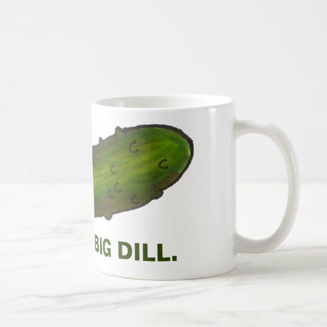Kind of a Big Dill (Deal) Funny Green Pickle Coffee Mug (Right)