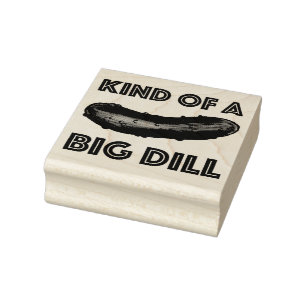 Kind of a Big Dill (Deal) Green Kosher Pickle Rubber Stamp