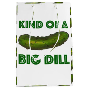 Kind of a Big Dill (Deal) Green Pickle Congrats Medium Gift Bag