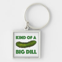 Kind of a Big Dill (Deal) Green Pickle Keychain