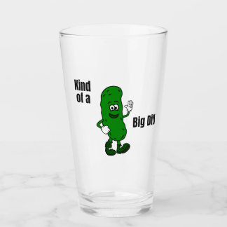 Kind of a Big Dill Tall Drinking Glass