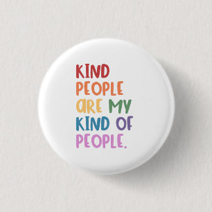 Kind People Are My Kind Of People 3 Cm Round Badge