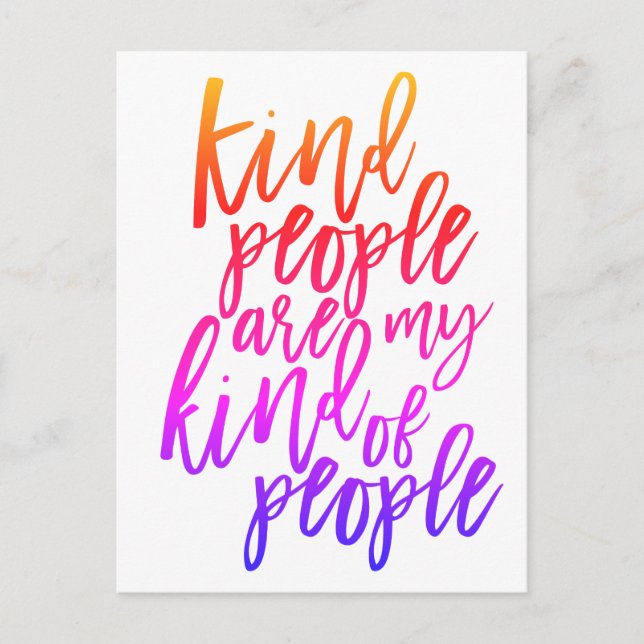 Kind People are my kind of people, Kindness quote Postcard (Front)