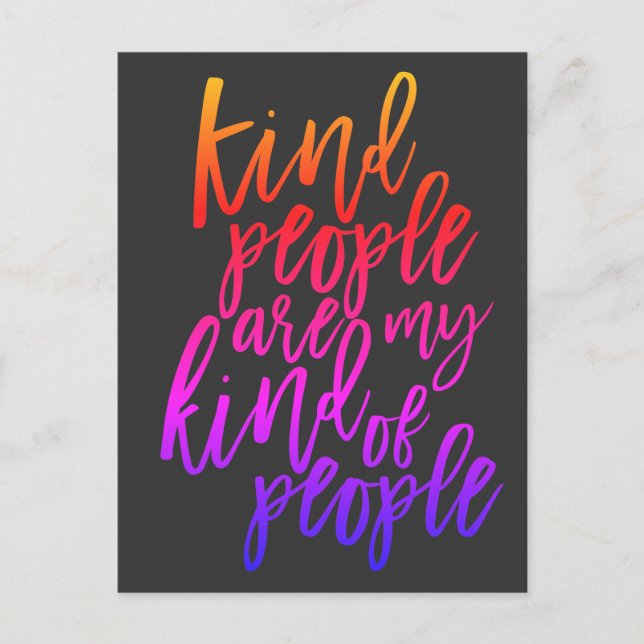 Kind People are my kind of people, Kindness quote Postcard (Front)