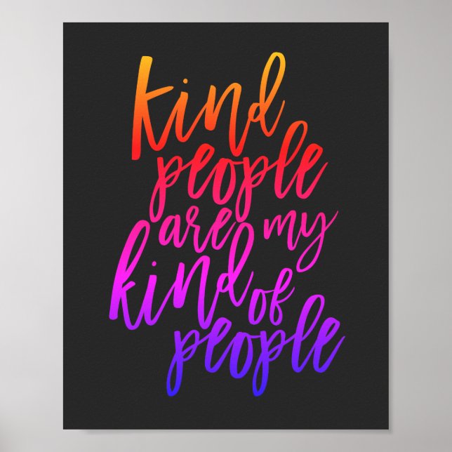 Kind People are my kind of people, Kindness quote Poster (Front)