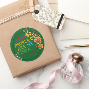Kind People Are My Kinda People Classic Round Sticker