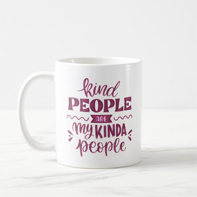 kind people are my kinda people coffee mug (Left)