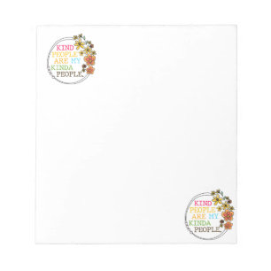 Kind People Are My Kinda People Notepad