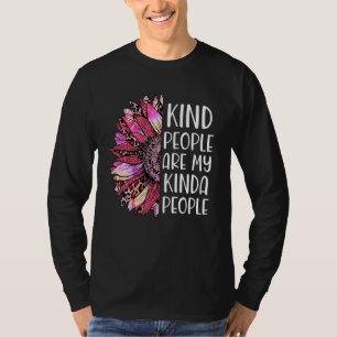 Kind People Are My Kinda People Sunflower Kindnes T-Shirt