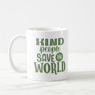 kind people save the world coffee mug