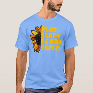 Kind Play Learn Be Kind Repeat Unity Day No Bullie T-Shirt