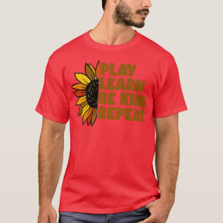 Kind Play Learn Be Kind Repeat Unity Day No Bullie T-Shirt