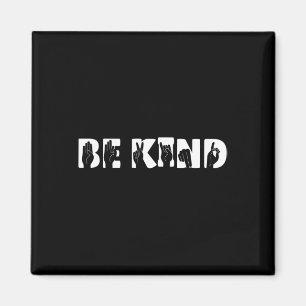 Kind Sign Language Deaf Awareness Kindness Support Magnet