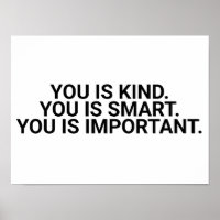 Kind. Smart. Important. ,the help,help,kind,smart,