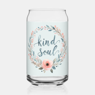 Kind Soul Floral Wreath Watercolor Quote Can Glass