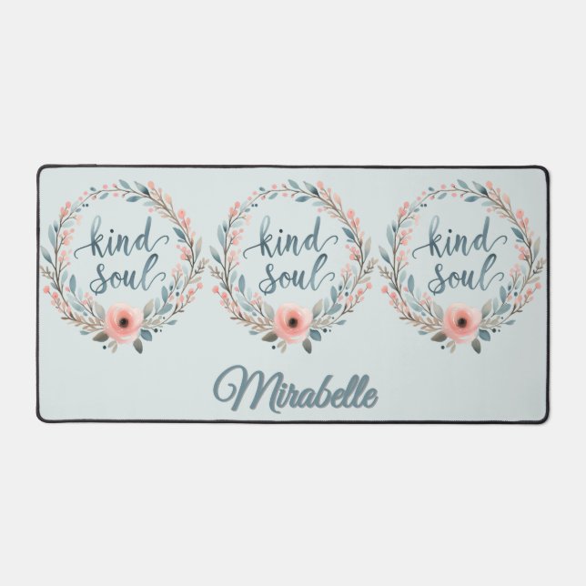 Kind Soul Floral Wreath Watercolor Quote Desk Mat (Front)