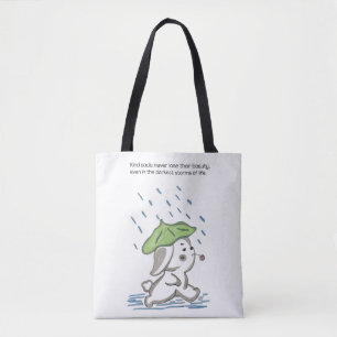 "Kind souls never lose their beauty, even in the d Tote Bag
