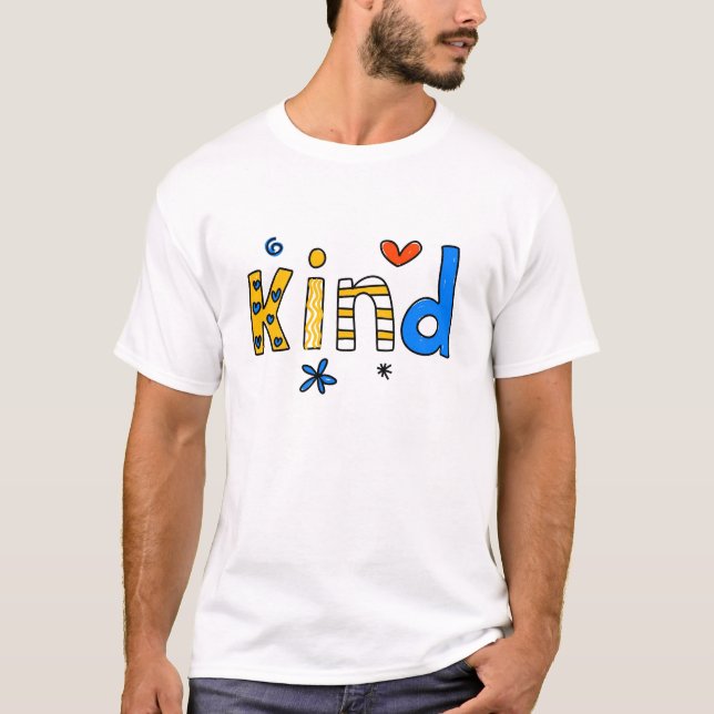 kind T-Shirt (Front)