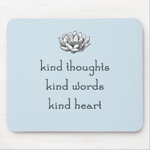 Kind Thoughts Lotus Mouse Pad