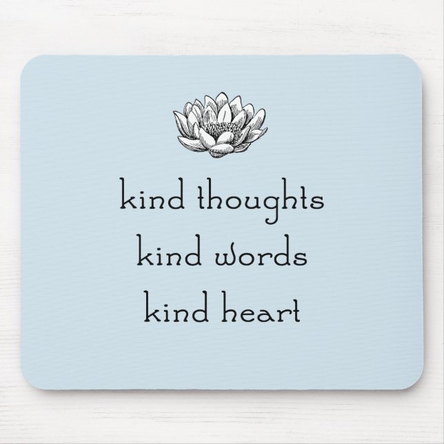 Kind Thoughts Lotus Mouse Pad (Front)