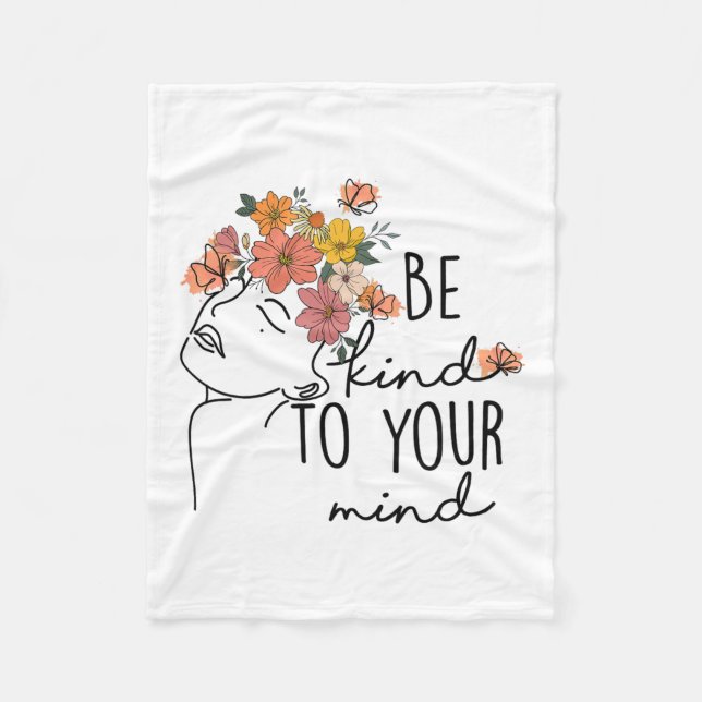 Kind To Your Mind Colourful Flower Mental Health W Fleece Blanket (Front)