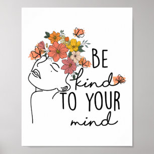 Kind To Your Mind Colourful Flower Mental Health W Poster