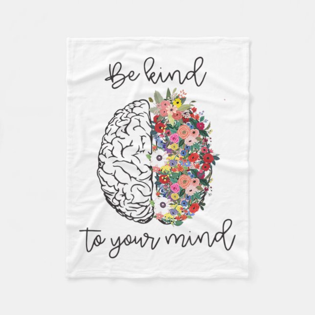 Kind To Your Mind Fun Women Mental Health Awarenes Fleece Blanket (Front)