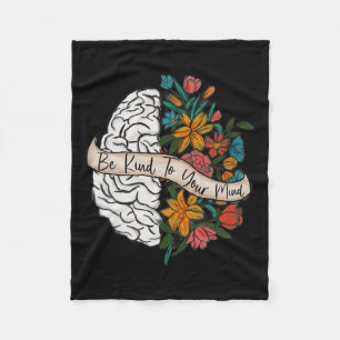 Kind To Your Mind Fun Women Mental Health Awarenes Fleece Blanket