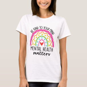 Kind To Your Mind Leopard Rainbow Mental Health Pr T-Shirt