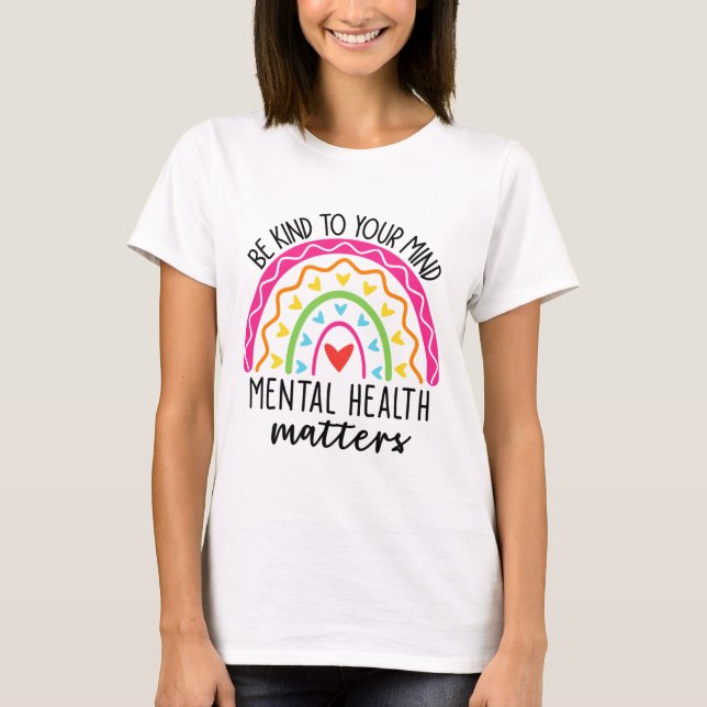 Kind To Your Mind Leopard Rainbow Mental Health Pr T-Shirt (Front)