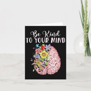 Kind To Your Mind Mental Health Awareness Month  Card