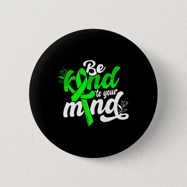 Kind To Your Mind Mental Health Awareness Women  6 Cm Round Badge (Front)