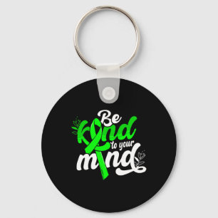 Kind To Your Mind Mental Health Awareness Women Key Ring