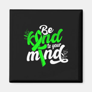 Kind To Your Mind Mental Health Awareness Women Magnet