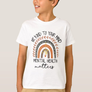 Kind To Your Mind Mental Health Problems Autism Aw T-Shirt