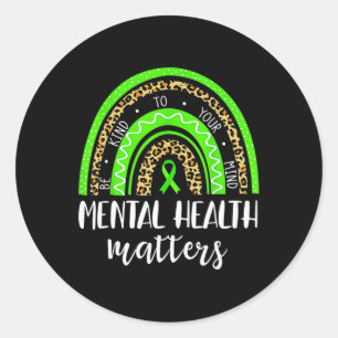 Kind To Your Mind Mental Health Problems Awareness Classic Round Sticker