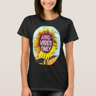 Kind Vibes Only Sunflower Florist T-Shirt
