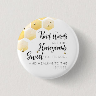 Kind Words are like Honeycomb Pin