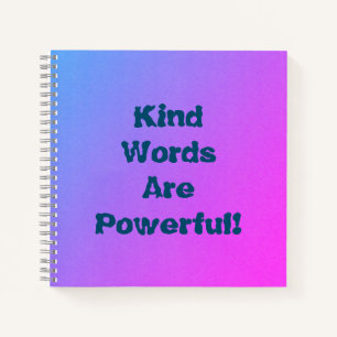 Kind Words Notebook