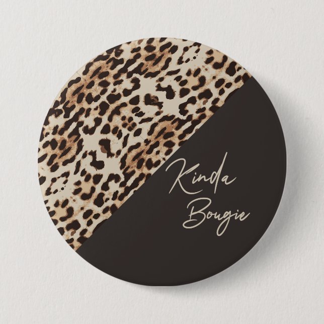Kinda Bougie Brown Leopardprint 7.5 Cm Round Badge (Front)