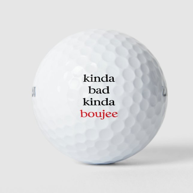 Kinda Boujee Golf Balls (Front)