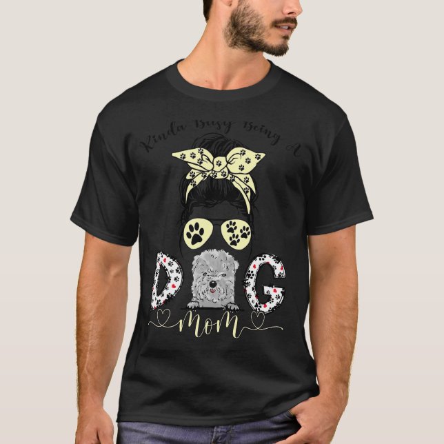 Kinda Busy Being A Best Dog Mum Ever Bolognese Dog T-Shirt (Front)