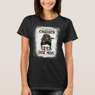 Kinda Busy Being A Cashier And A Dog Mum Mother's T-Shirt