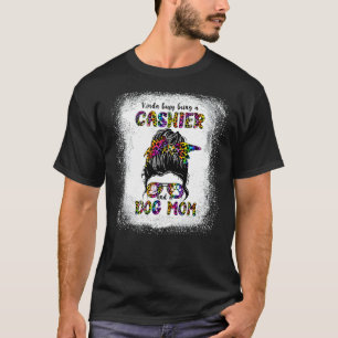 Kinda Busy Being A Cashier And A Dog Mum Mother's  T-Shirt