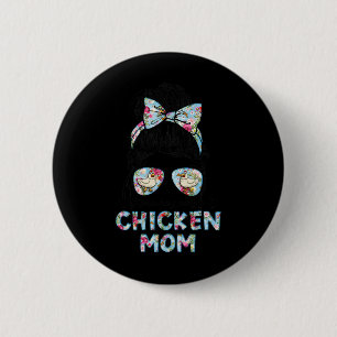 Kinda Busy Being A Chicken Mom New Mom Mother's Da 6 Cm Round Badge