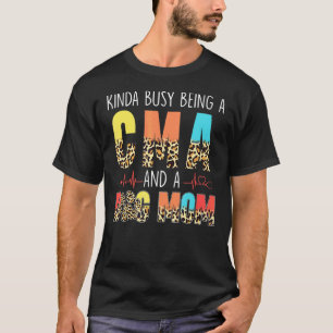 Kinda Busy Being A Cma And Dog Mum Leopard Mothers T-Shirt