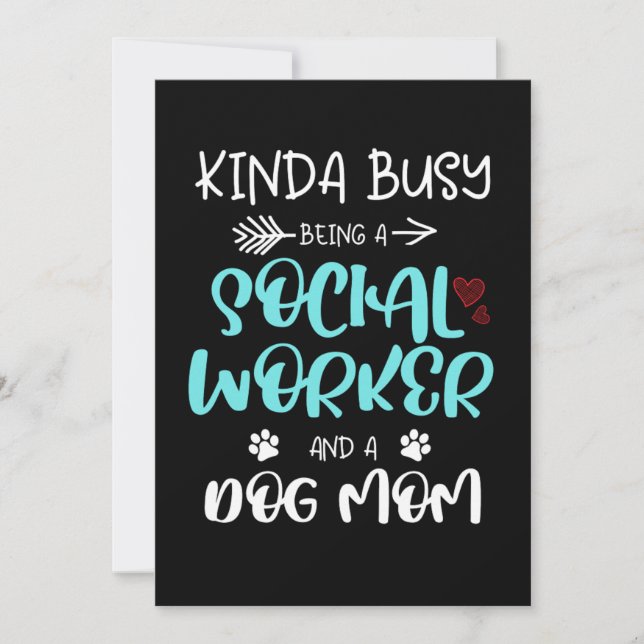 Kinda Busy Being A Social Worker And Dog Mum Gift Invitation (Front)