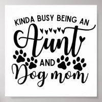 Kinda Busy Being An Aunt And Dog Mum