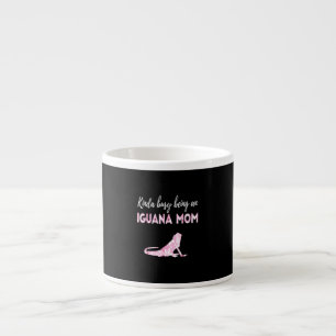 Kinda busy being an Iguana Mum Espresso Cup